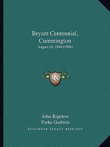 Bryant Centennial, Cummington