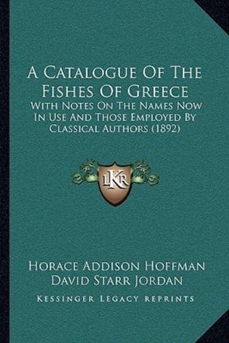 A Catalogue of the Fishes of Greece
