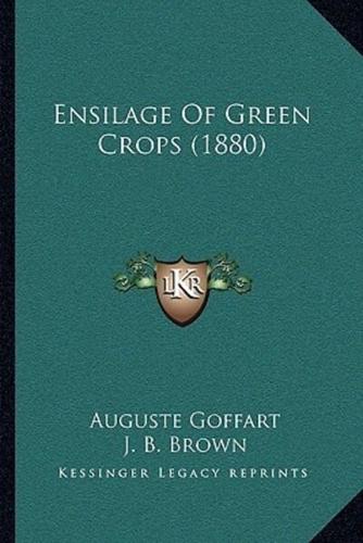 Ensilage Of Green Crops (1880)