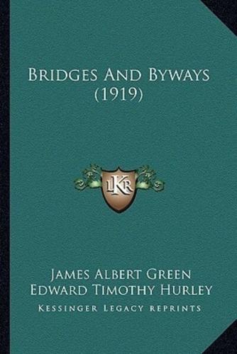 Bridges And Byways (1919)