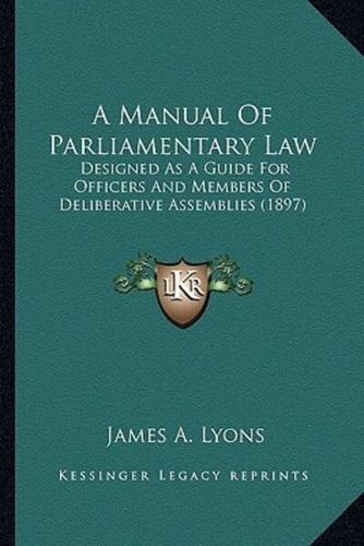 A Manual Of Parliamentary Law