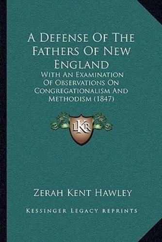 A Defense Of The Fathers Of New England
