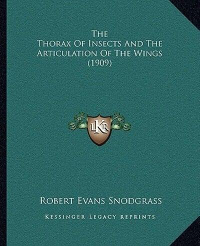 The Thorax Of Insects And The Articulation Of The Wings (1909)