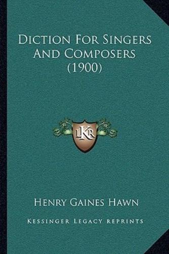 Diction For Singers And Composers (1900)