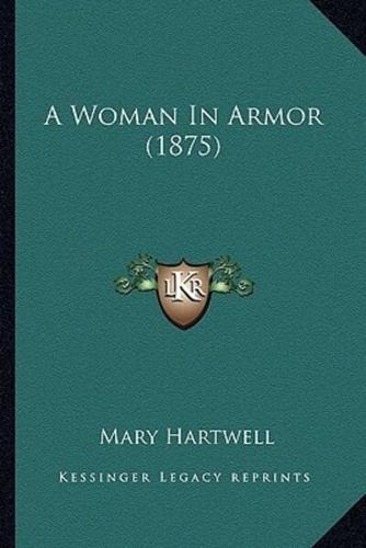 A Woman In Armor (1875)