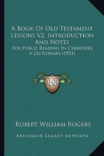 A Book Of Old Testament Lessons V2, Introduction And Notes