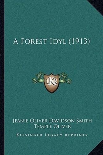 A Forest Idyl (1913)