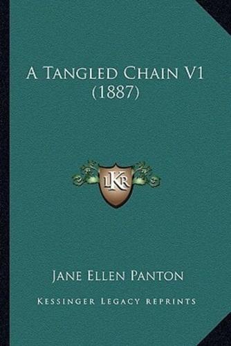 A Tangled Chain V1 (1887)