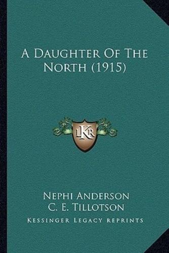 A Daughter Of The North (1915)