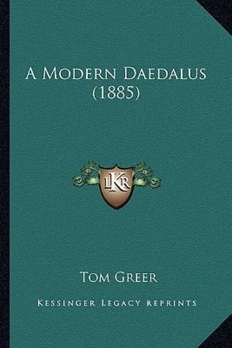 A Modern Daedalus (1885)