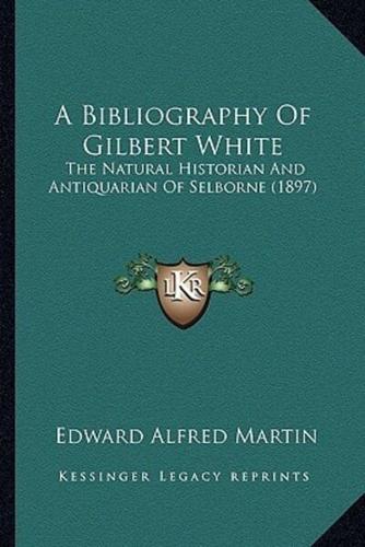 A Bibliography Of Gilbert White