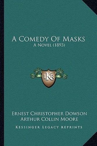 A Comedy Of Masks