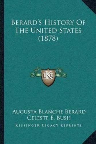 Berard's History Of The United States (1878)