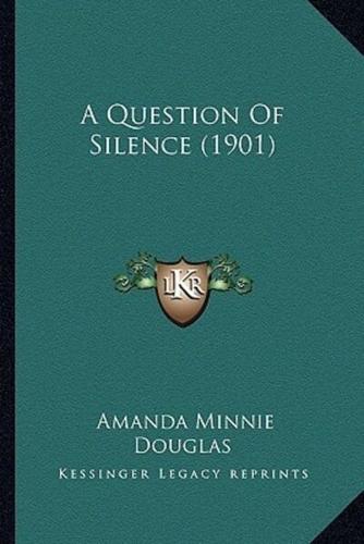 A Question Of Silence (1901)