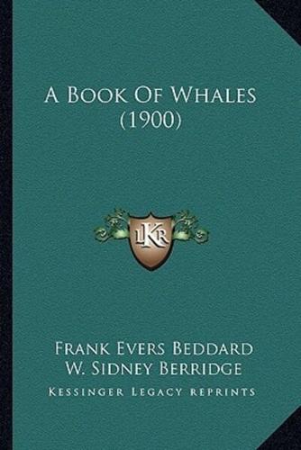 A Book Of Whales (1900)