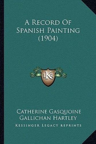 A Record Of Spanish Painting (1904)