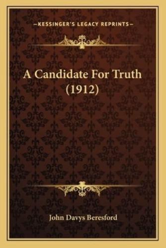A Candidate For Truth (1912)