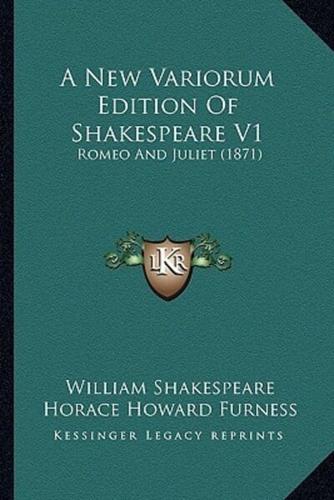 A New Variorum Edition Of Shakespeare V1