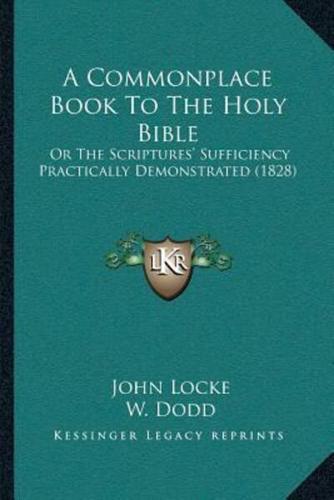 A Commonplace Book To The Holy Bible