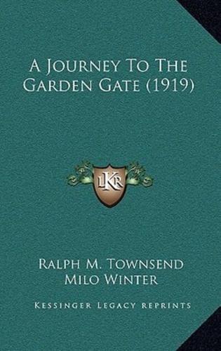 A Journey To The Garden Gate (1919)