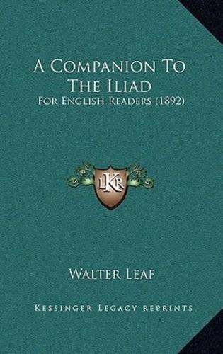 A Companion To The Iliad