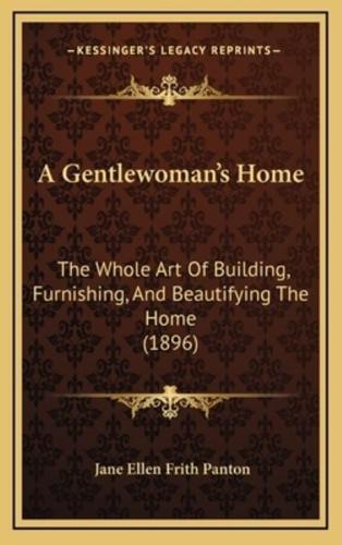 A Gentlewoman's Home