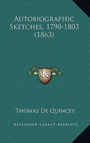 Autobiographic Sketches, 1790-1803 (1863)