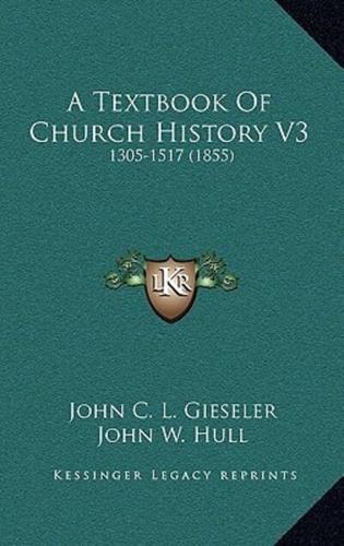 A Textbook Of Church History V3