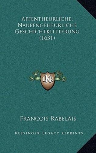 Affentheurliche, Naupengeheurliche Geschichtklitterung (1631)