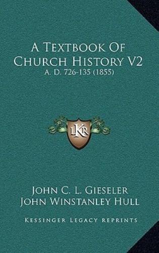 A Textbook Of Church History V2
