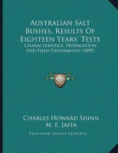 Australian Salt Bushes, Results Of Eighteen Years' Tests