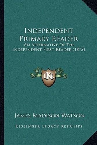 Independent Primary Reader