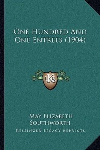 One Hundred And One Entrees (1904)
