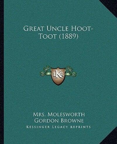 Great Uncle Hoot-Toot (1889)