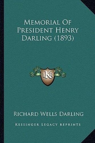 Memorial Of President Henry Darling (1893)