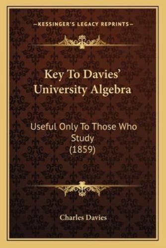 Key To Davies' University Algebra