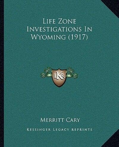 Life Zone Investigations In Wyoming (1917)