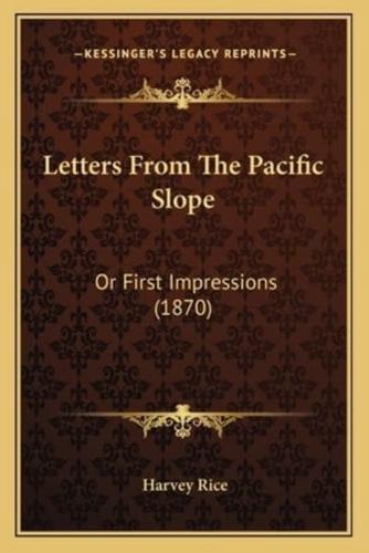 Letters From The Pacific Slope