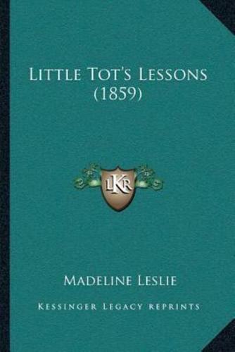 Little Tot's Lessons (1859)