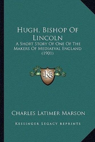Hugh, Bishop Of Lincoln