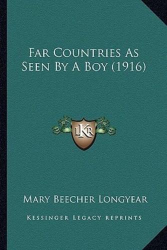 Far Countries As Seen By A Boy (1916)