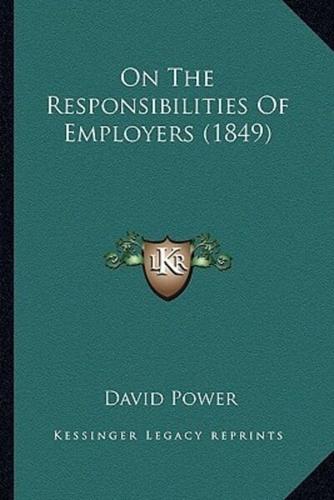 On The Responsibilities Of Employers (1849)