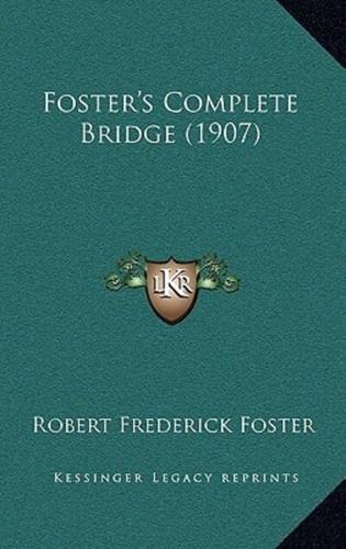 Foster's Complete Bridge (1907)