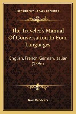 The Traveler's Manual Of Conversation In Four Languages