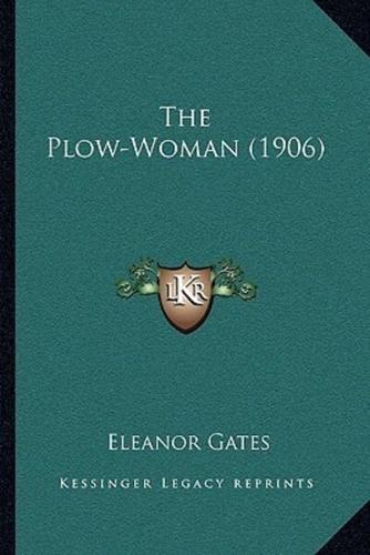 The Plow-Woman (1906)