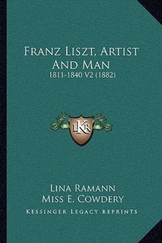 Franz Liszt, Artist And Man