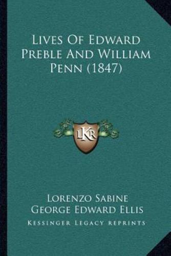 Lives Of Edward Preble And William Penn (1847)
