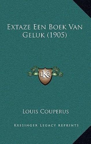 Extaze Een Boek Van Geluk (1905)