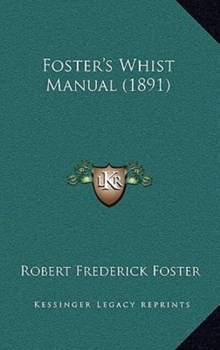 Foster's Whist Manual (1891)