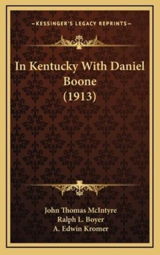 In Kentucky With Daniel Boone (1913)